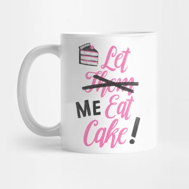 Let Me Eat Cake by MidnightCoffee